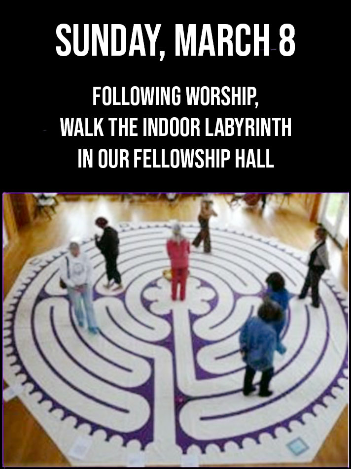 Walk the Labyrinth on March 8 in the Fellowship Hall